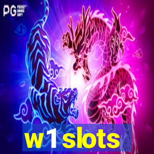 w1 slots